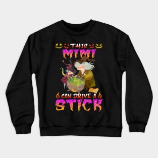 This Mimi Can Drive A Stick Funny Halloween Crewneck Sweatshirt